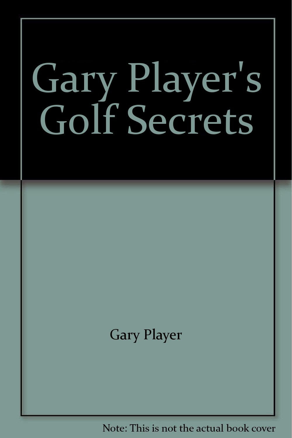 Gary Player's Golf Secrets