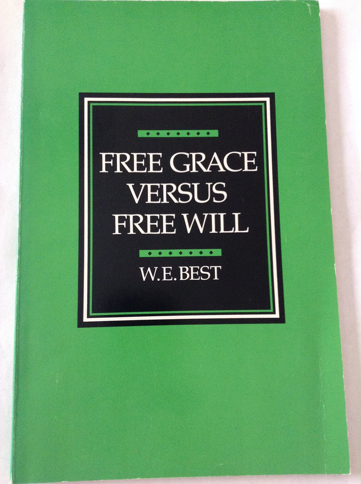 Free Grace Versus Free Will