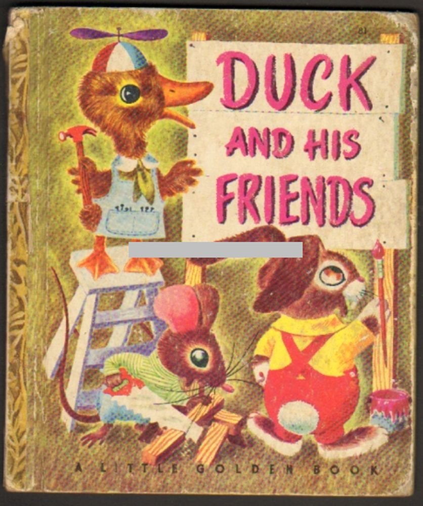 Duck and his Friends [Little Golden Book #81, First edition]