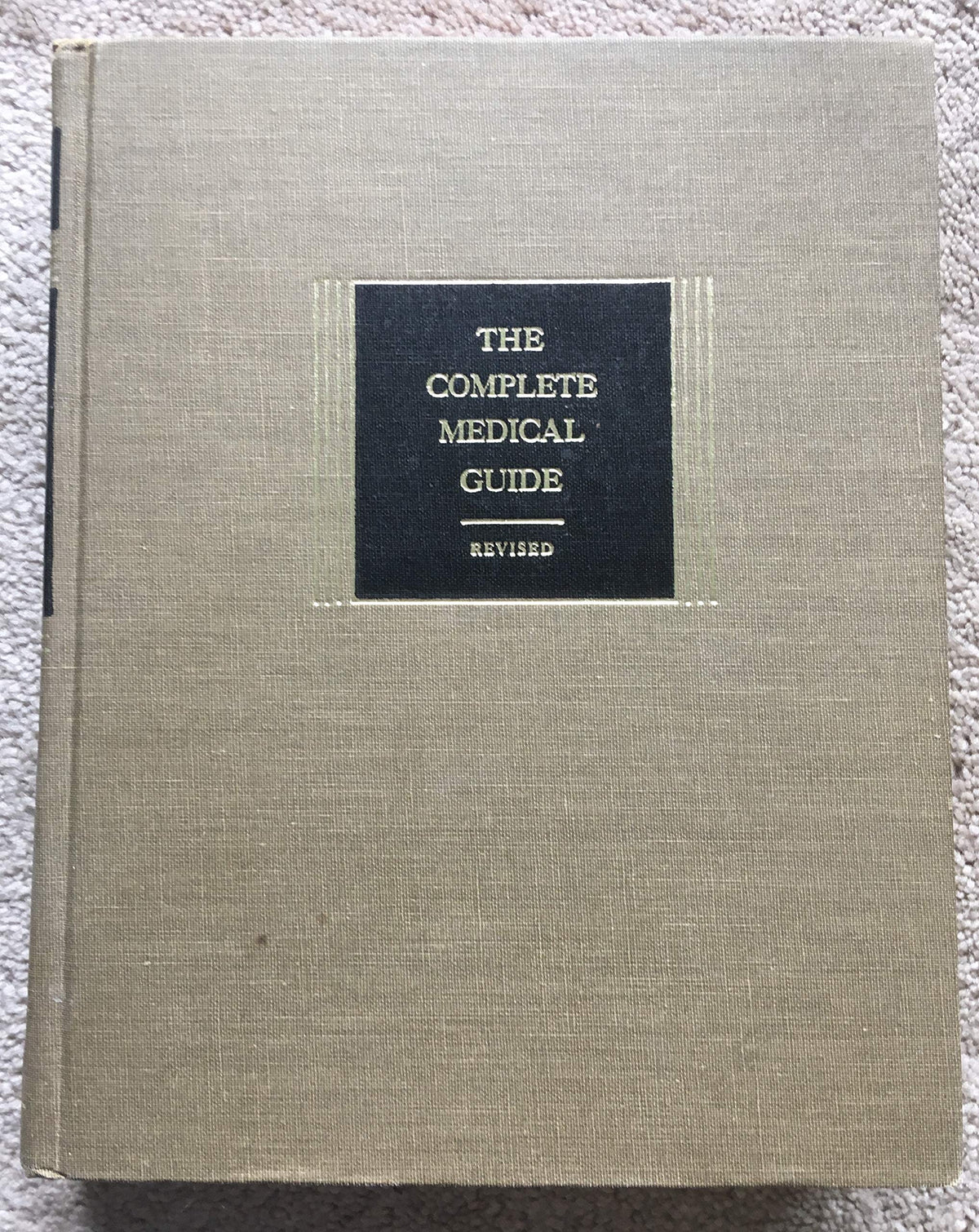 The Complete Medical Guide Revised