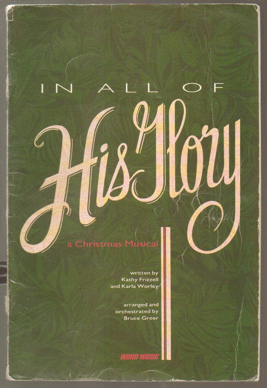 In All Of His Glory: A Christmas Musical