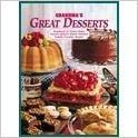 Grandma's Great Desserts: A Mouth-watering Collection of Some 300 Old-fashioned Family Favorites!