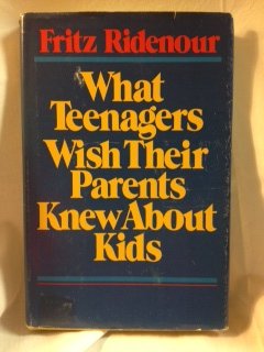 What teenagers wish their parents knew about kids