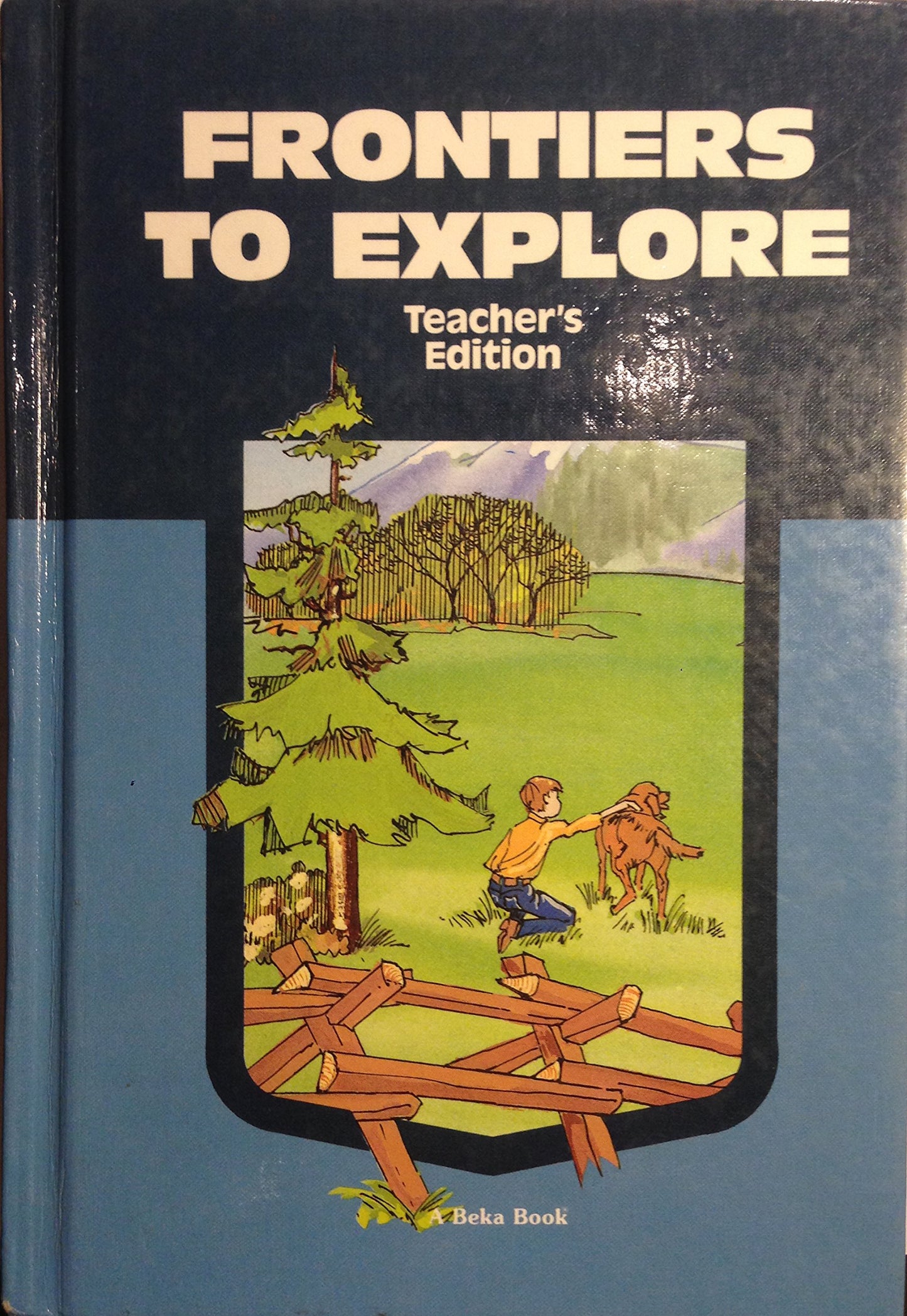 Frontiers to Explore Teacher's Edition