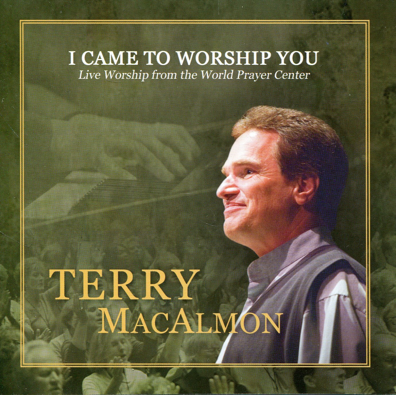 I Came To Worship You