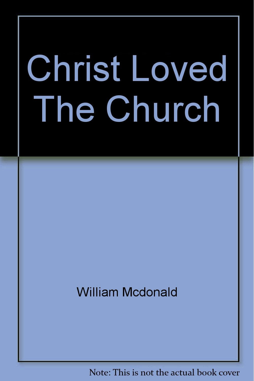 Christ Loved the Church