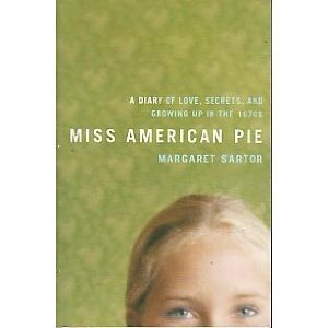 Miss American Pie: A Diary of Love, Secrets, and Growing up in the 1970s
