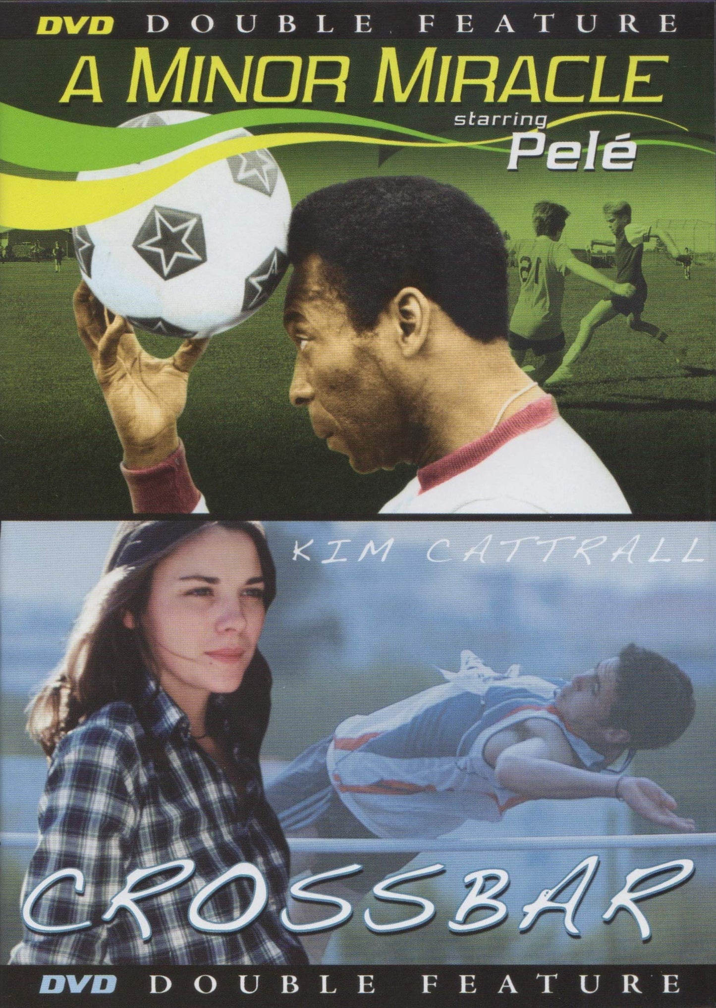 A Minor Miracle: Starring Pele' - PLUS - Crossbar - Starring Kim Cattrall