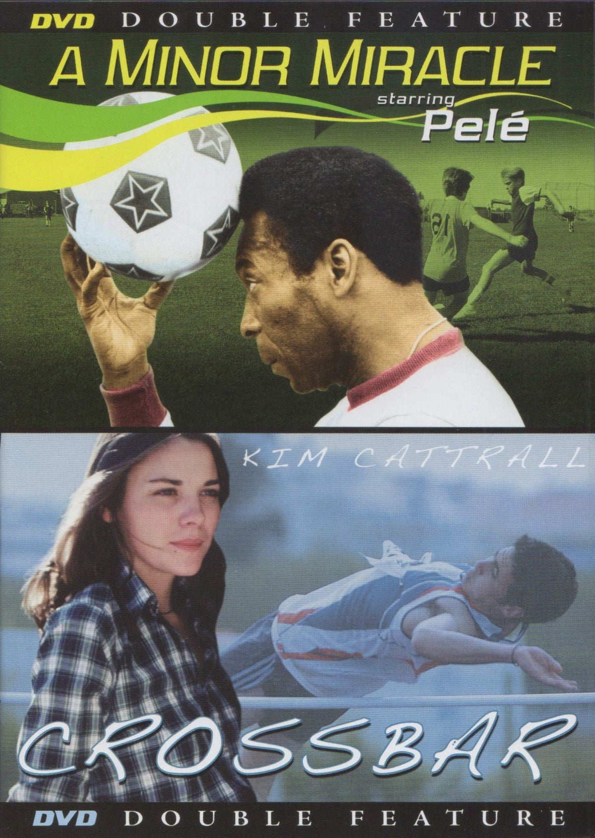 A Minor Miracle: Starring Pele' - PLUS - Crossbar - Starring Kim Cattrall