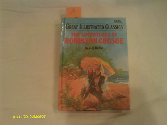 The Adventures of Robinson Crusoe (Great Illustrated Classics)