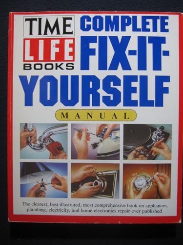 Complete Fix It Yourself Manual