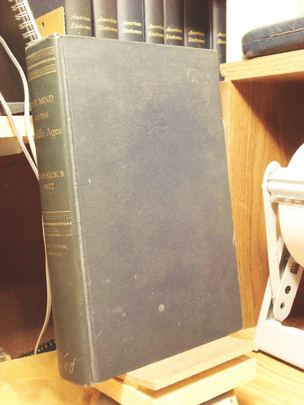 The Mind of the Middle Ages, A. D. 200-1500: An Historical Survey.