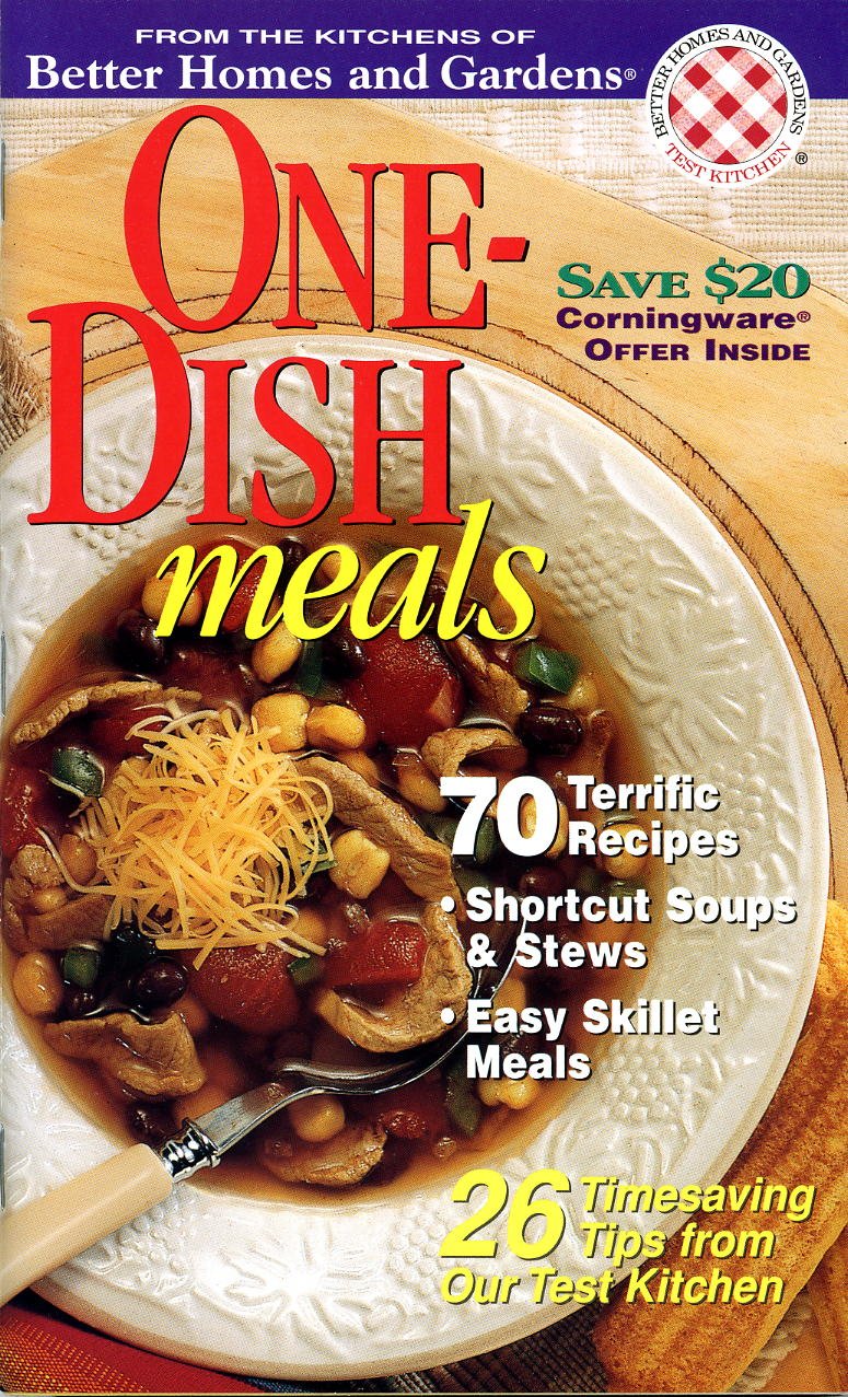 One-Dish Meals From the Kitchens of Better Homes and Gardens