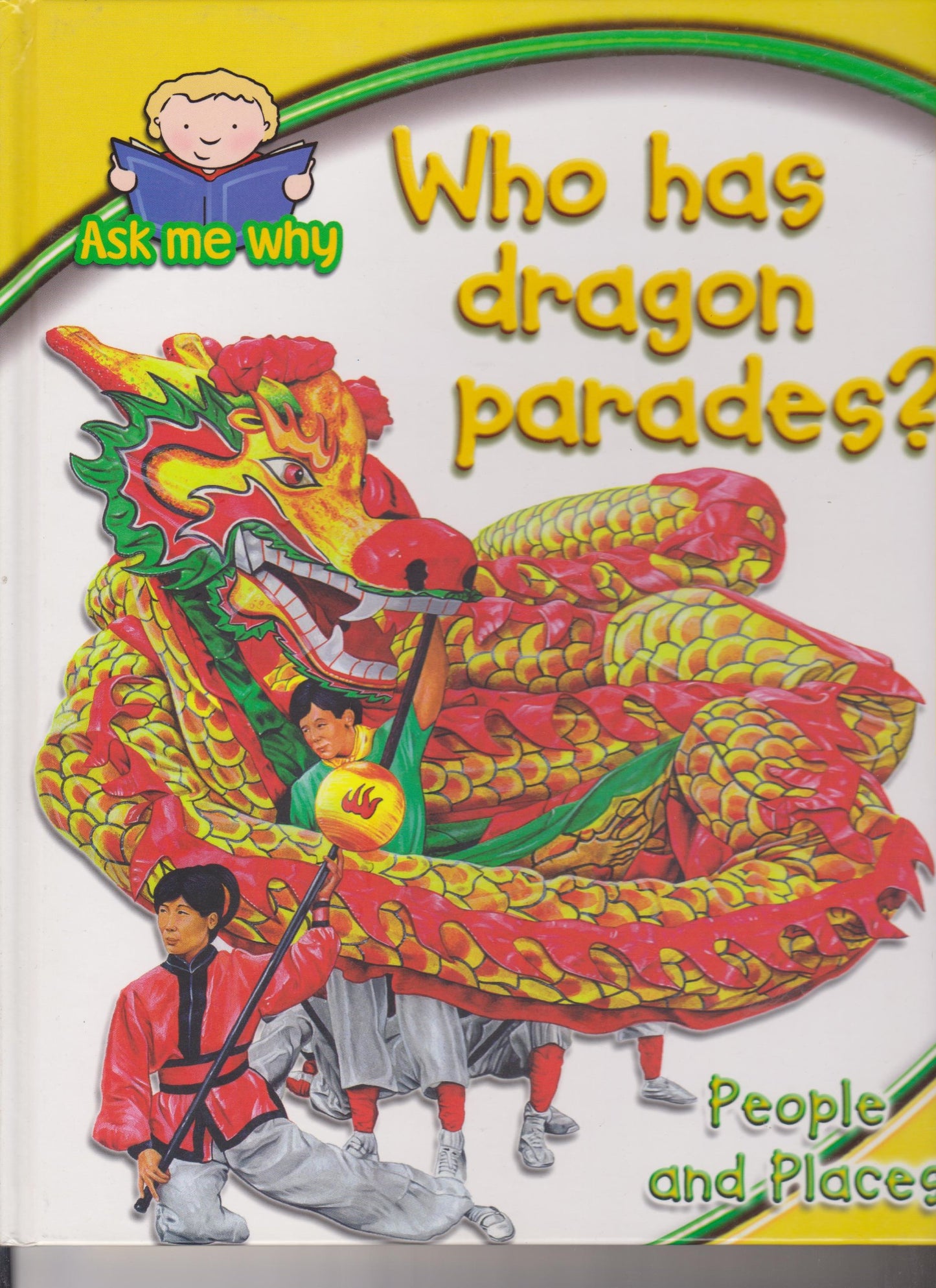 Ask Me Why Who Has Dragon Parades