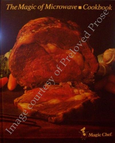 The Magic of Microwave Cookbook