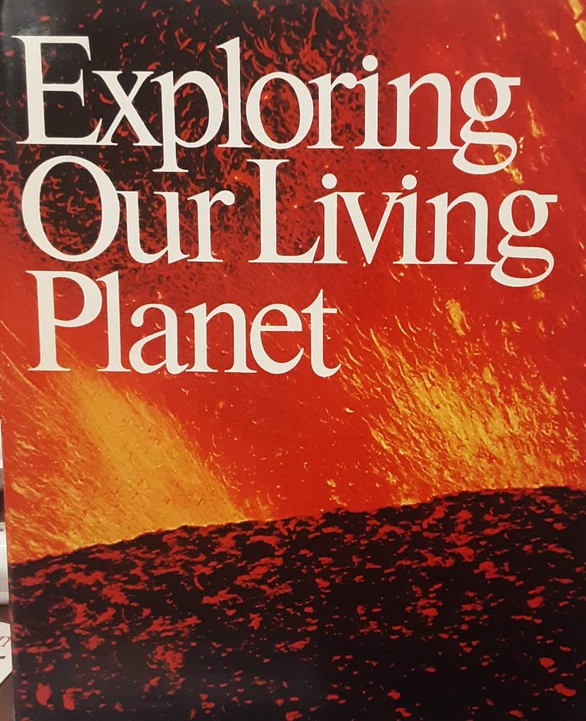 Exploring Our Living Planet