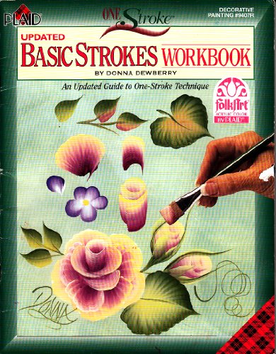 One Stroke Updated Basic Strokes Workbook : An Updated Guide to One Stroke Technique (An Updated Guide to One-stroke Technique)