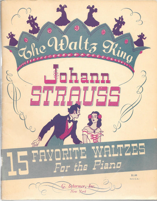 Johann Strauss 15 Favorite Waltzes for the Piano (The Waltz King)