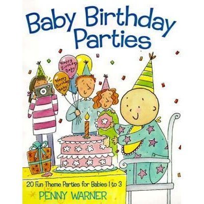 Baby Birthday Parties Book