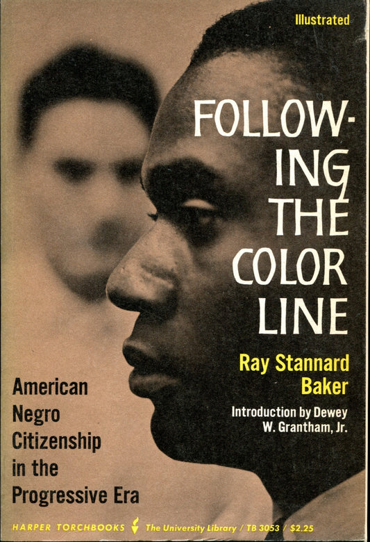 Following the Color Line: American Negro Citizenship in the Progressive Era