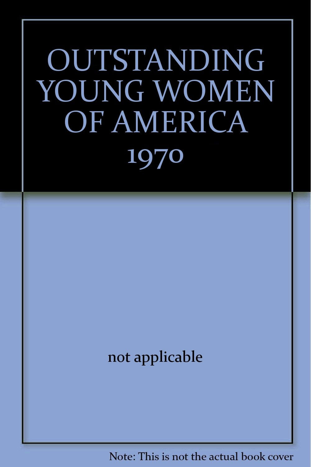OUTSTANDING YOUNG WOMEN OF AMERICA 1970