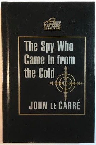 The Spy Who Came in From the Cold (The Best Mysteries of All Time)
