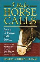 I Make Horse Calls Living A Dream With Horses