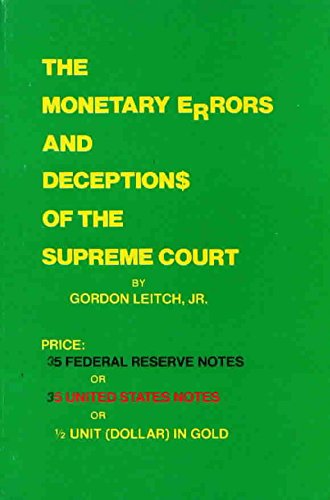 The Monetary Errors and Deceptions of the Supreme Court