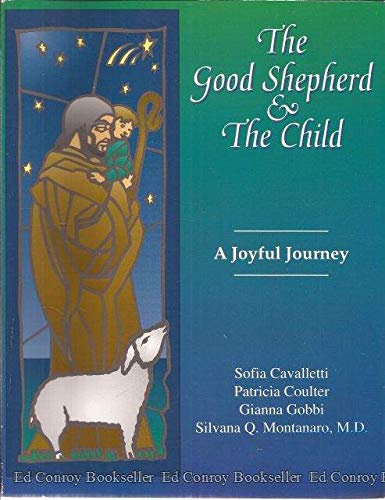 The Good Shepherd and the Child A Joyful Journey