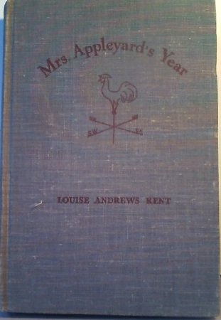 Mrs. Appleyards Year, by Louise Andrews Kent