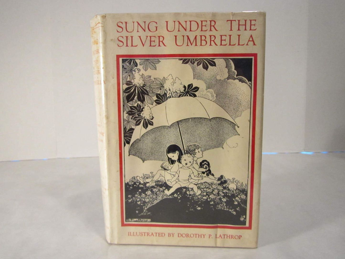 Sung under the silver umbrella; poems for young children, selected by the Literature committee of the Association for childhood education, illustrated by Dorothy Lathrop