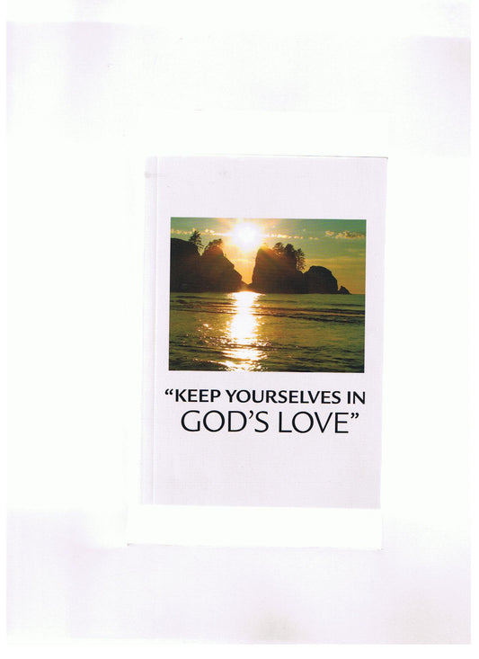 "Keep Yourselves in God's Love" - 7032