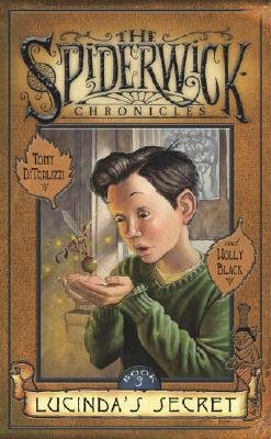 Lucinda's Secret [SPIDERWICK CHRON BK03 LUCINDAS]