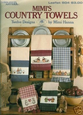 Mimi's Country Towels 12 Designs 1987 Leisure Arts 504