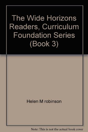 The Wide Horizons Readers, Curriculum Foundation Series (Book 3)