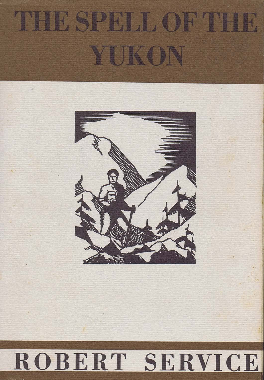The Spell of the Yukon and Other Verses (The Verse of Robert Service)