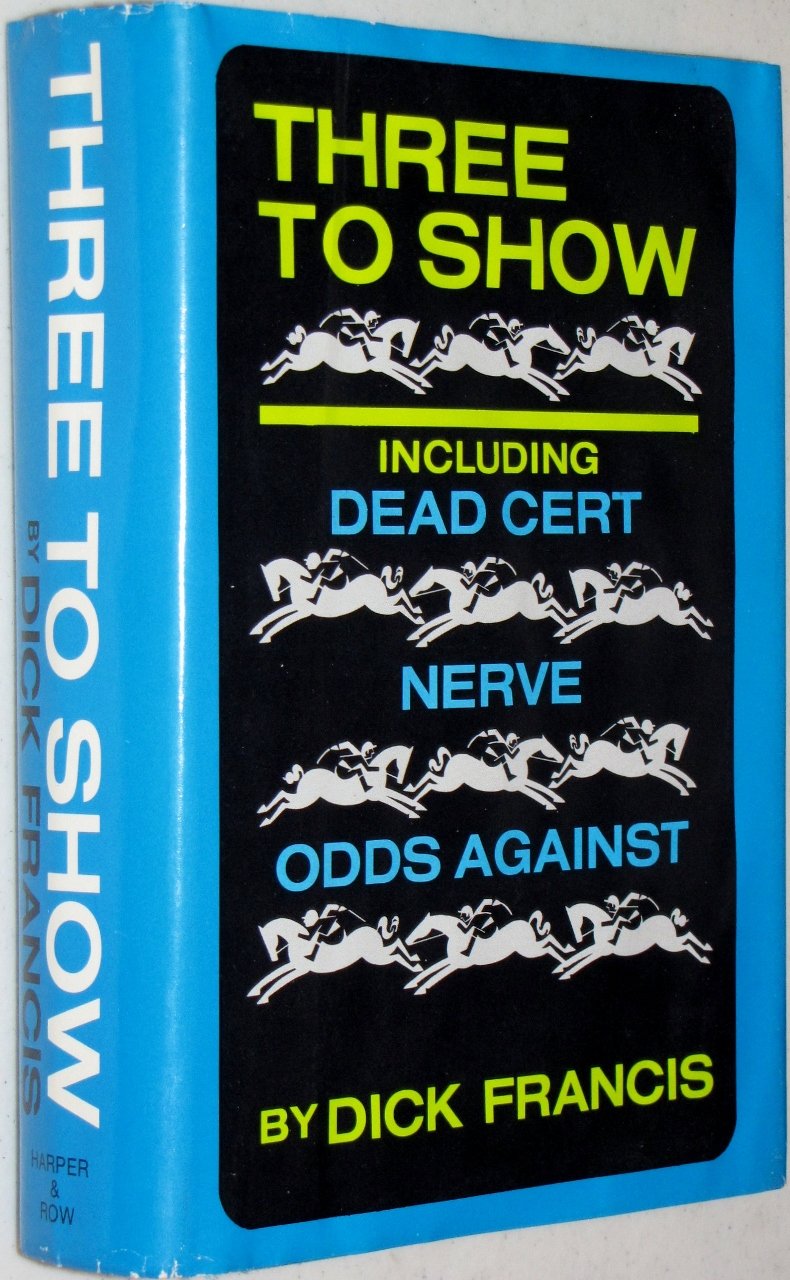 Three to Show A Trilogy Dead Cert, Nerve, Odds Against