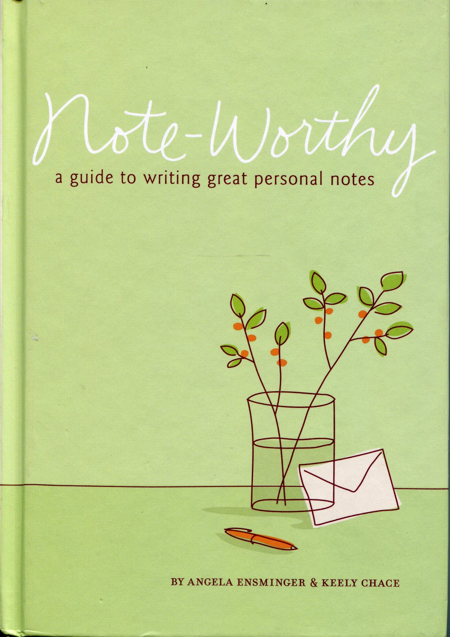 Note-Worthy: A Guide to Writing Great Personal Notes