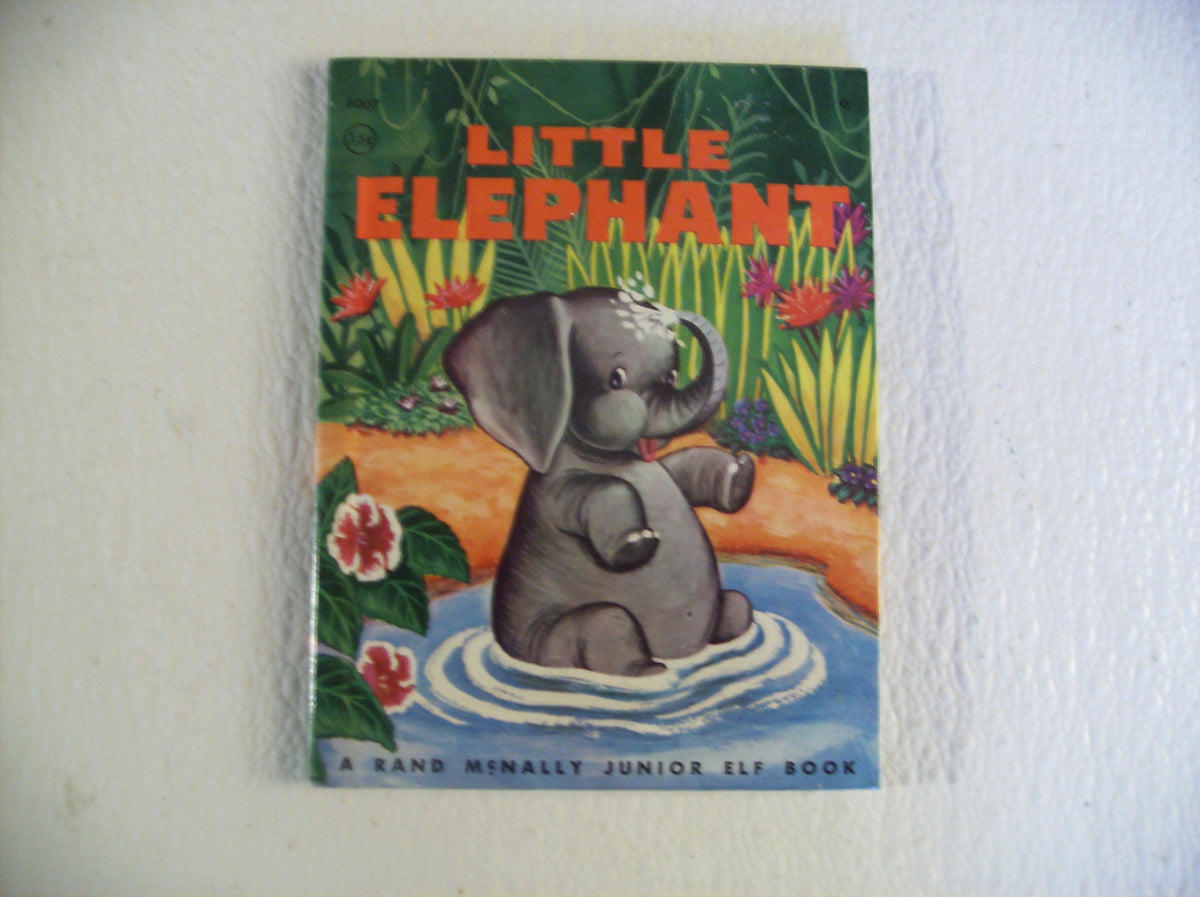 Little Elephant, a Rand McNally Junior Elf Book, No. 8007