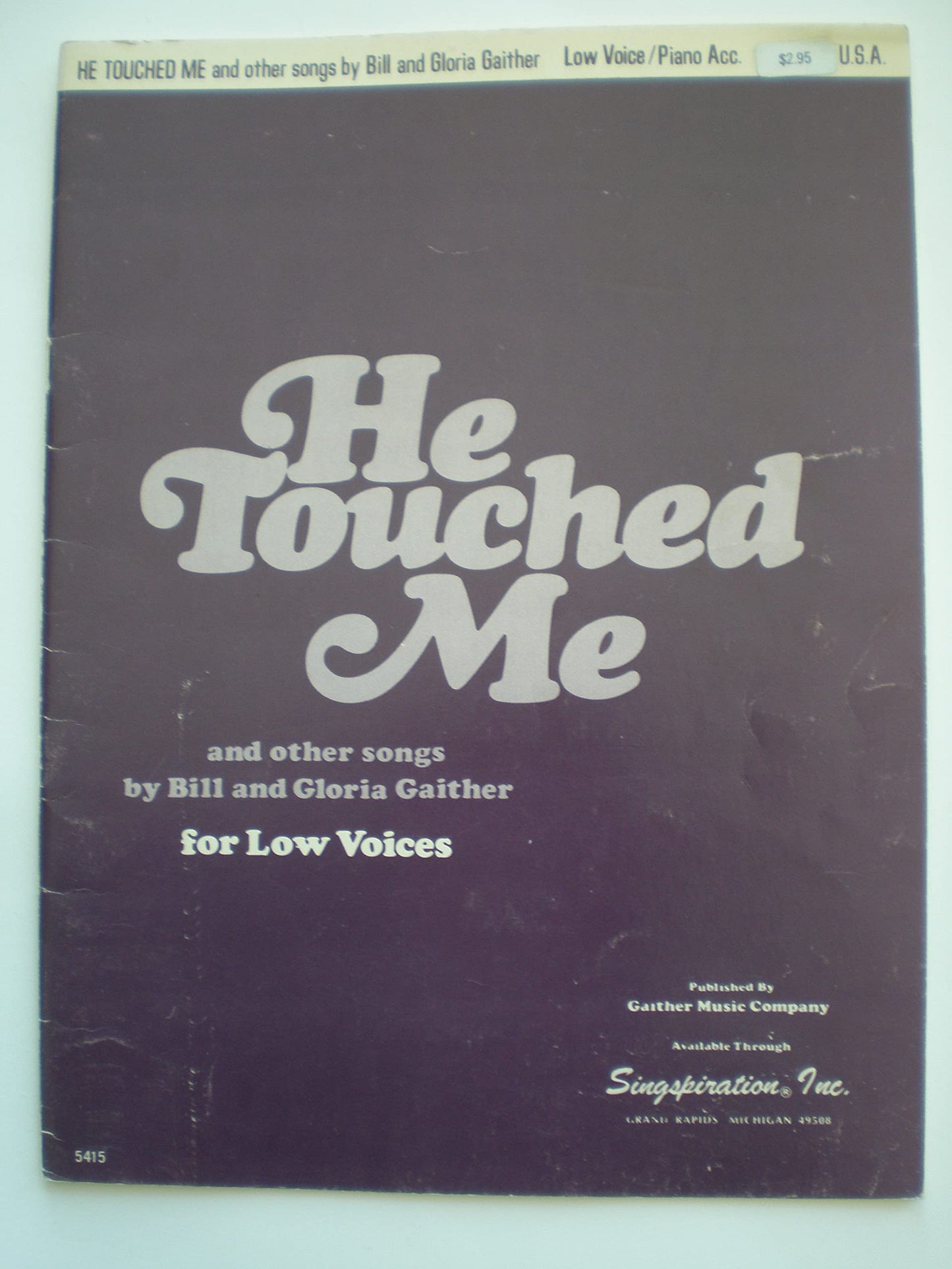 He Touched Me (Favorites by Bill and Gloria Gaither Low Voice Piano Accompaniment)