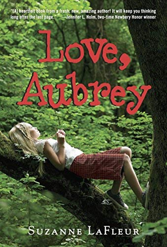 (LOVE, AUBREY BY LaFleur, Suzanne M.(Author))Love, Aubrey[Paperback]Yearling Books(Publisher)
