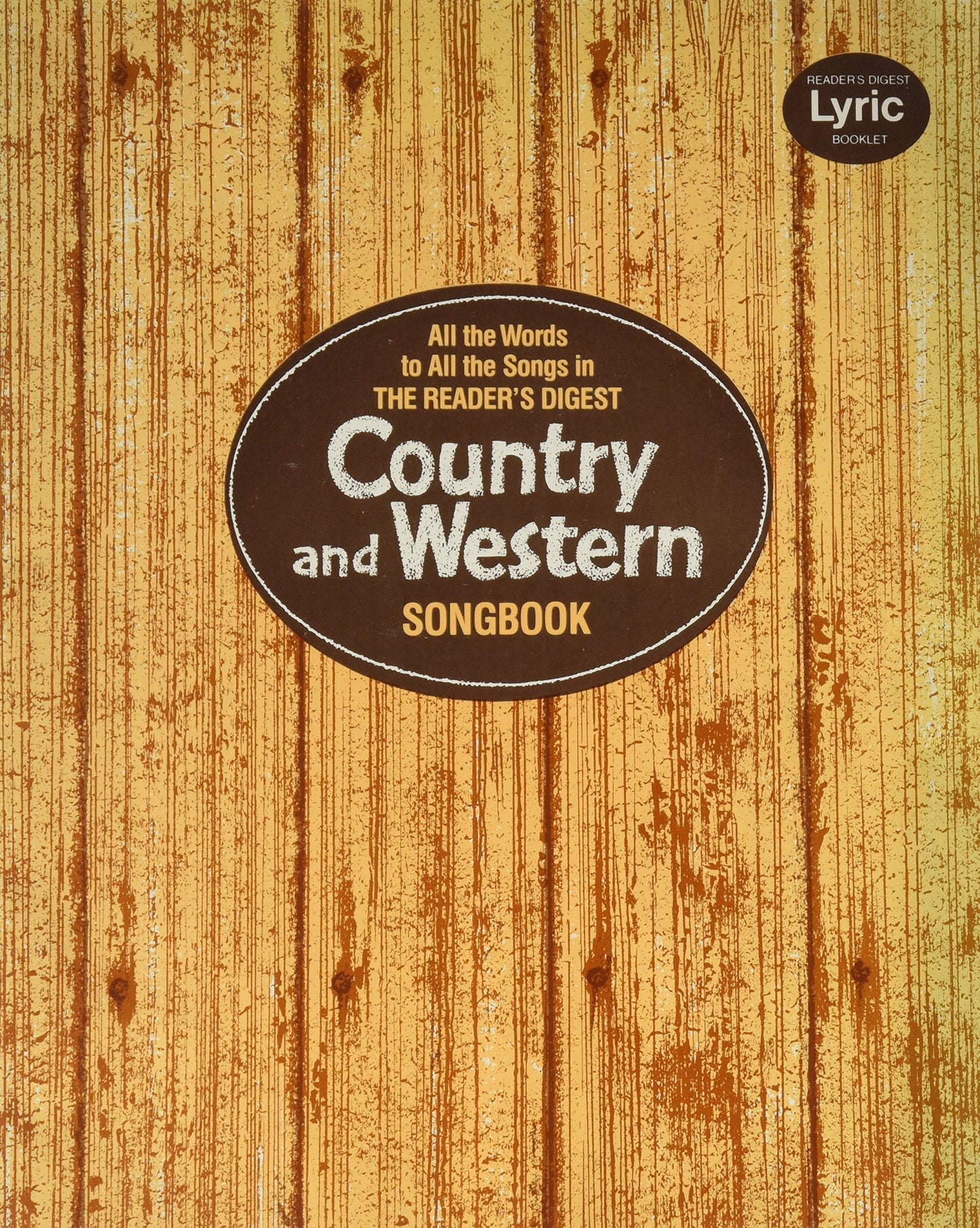 Reader's Digest Country & Western Songbook, All the Words to All the Songs in Song Book."Lyric Booklet"