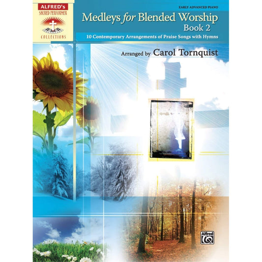 Medleys for Blended Worship, Book 2