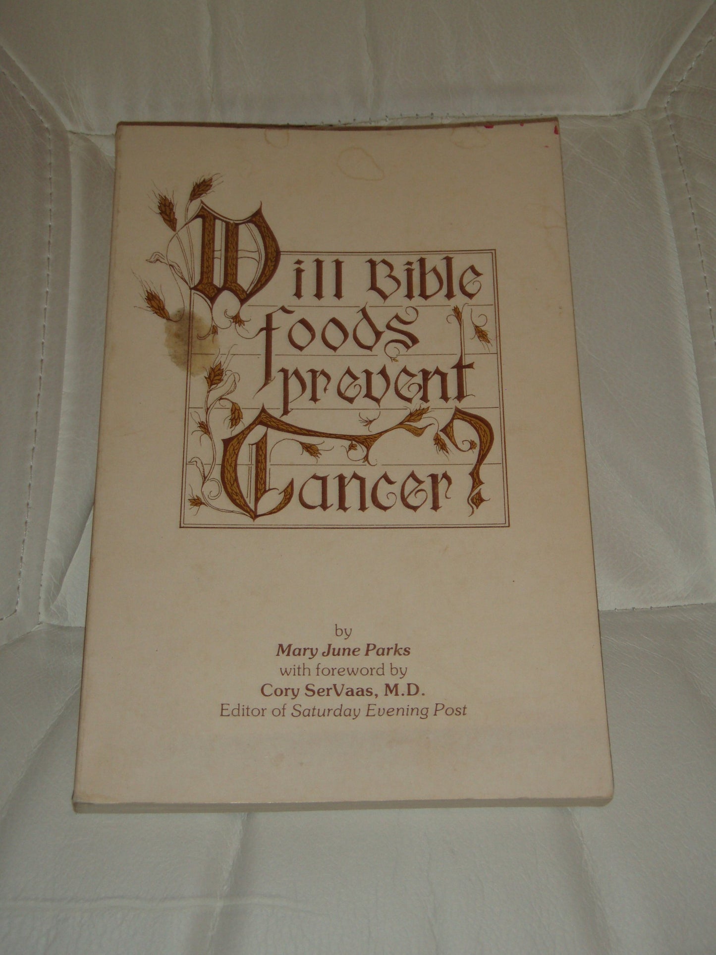 Will Bible Foods Prevent Cancer?
