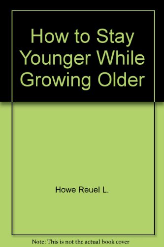 How to Stay Younger While Growing Older