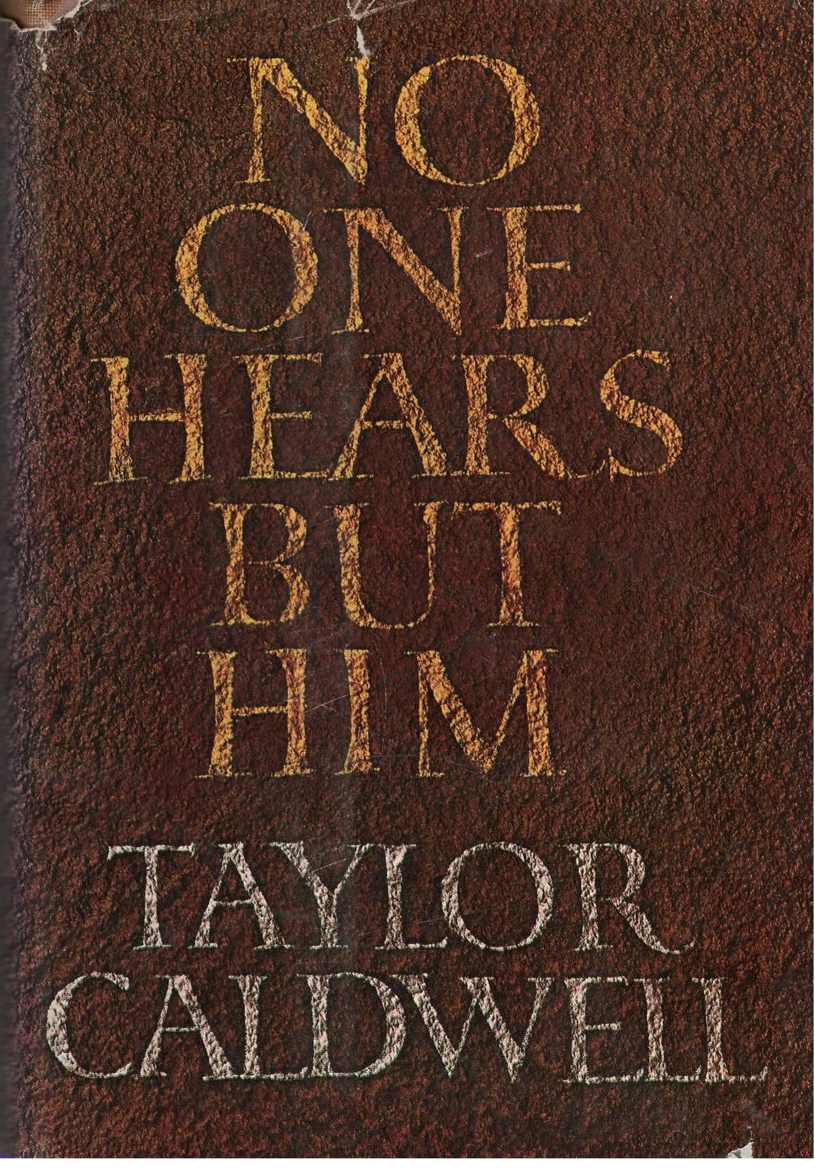 No One Hears But Him