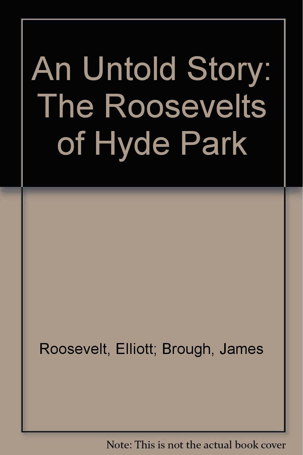 An Untold Story: The Roosevelts of Hyde Park