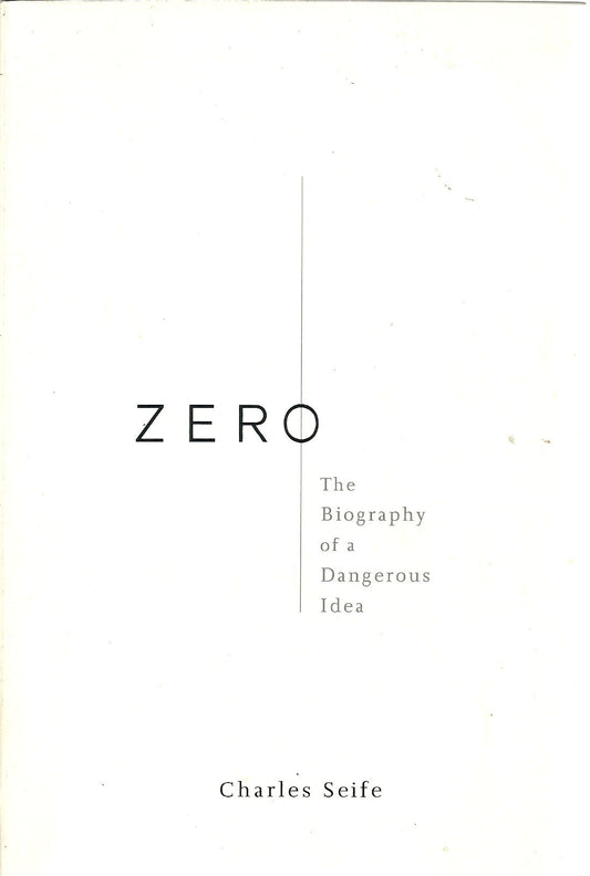 Zero: The Biography of a Dangerous Idea