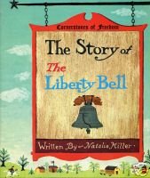 The story of the Liberty Bell.