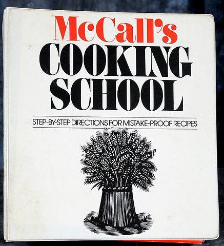 McCall's Cooking School : Step-By-Step Directions For Mistake Proof Binder Recipes [APPETIZERS, BREADS, CAKES & COOKIES, DESSERTS, CHICKEN, POULTRY, EGGS, CHEESES, FISH, SEAFOOD & HOLIDAY DELIGHT] {8 Sections & 141 Recip...